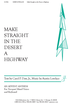 Make Straight in the Desert a Highway