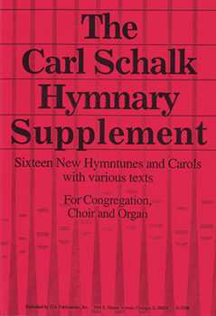 The Carl Schalk Hymnary Supplement