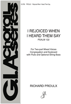 I Rejoiced When I Heard Them Say