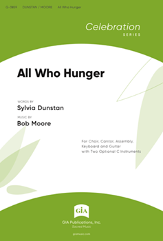All Who Hunger by Moore Bob for SATB