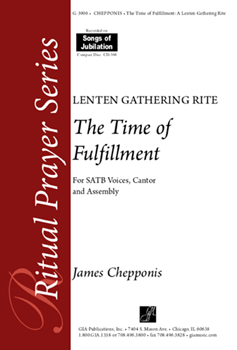 Time Of Fulfillment by Chepponis James for SATB