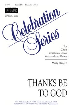 Thanks Be To God by Haugen Marty for SATB