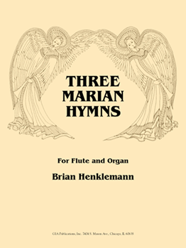 Three Marian Hymns for Flute and Organ