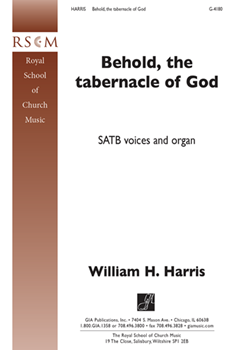 Behold The Tabernacle Of God by Harris William Henry for SATB