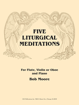 Five Liturgical Meditations