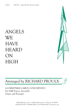 Angels We Have Heard on High by Proulx Richard for SAB