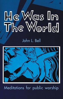 He Was in the World