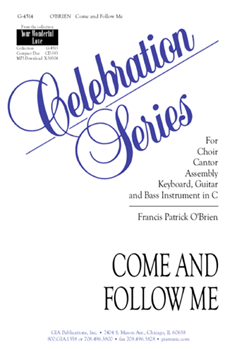 Come and Follow Me by O'Brien for SATB