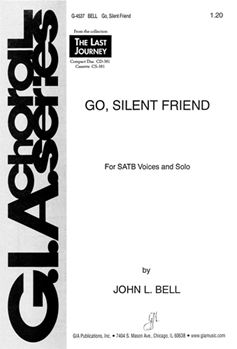 Go, Silent Friend