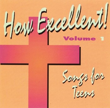 How Excellent, Volume 2 - Music Collection