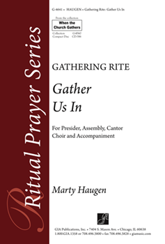 Gather Us In by Haugen Marty for SATB