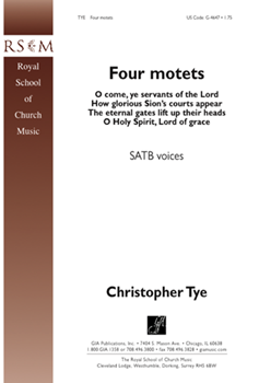 4 Motets by Tye Christopher - Roperbowerknight - for SATB a cappella