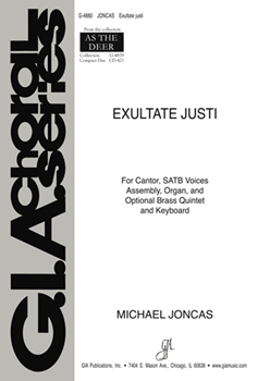 Exultate Justi by Joncas Michael for SATB cant