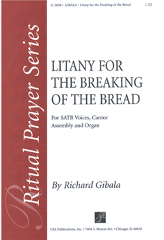 Litany for the Breaking of the Bread