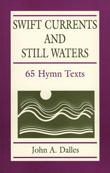 Swift Currents and Still Waters
