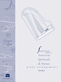 Fourteen More American Spirituals and Hymns Piano Arrangements