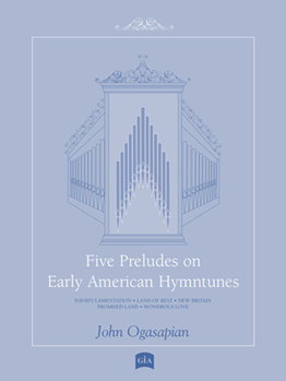 Five Preludes on Early American Tunes