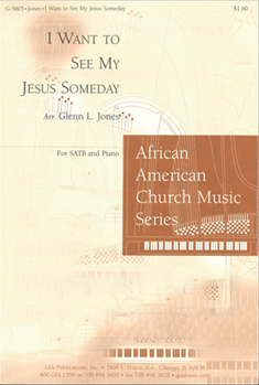 I Want to See My Jesus Someday
