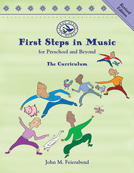 First Steps In Music: For Preschool... by Feierabend John for Text (For Preschool And Be)
