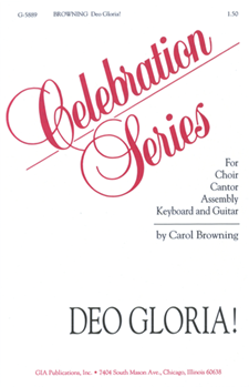 Deo Gloria by Browning Carol for SATB