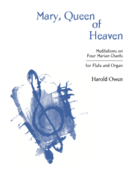 Mary Queen Of Heaven by Owen Harold - Owen Harold - for Flute and Organ