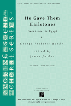 He Gave Them Hailstones by Handel George Frideric - Jordan James - for Piano Part