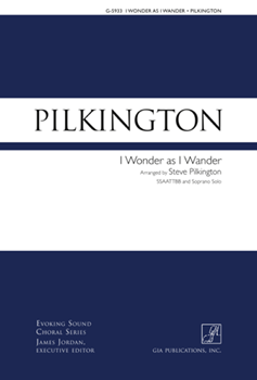 I Wonder as I Wander by Niles John Jacob - Pilkington Steve - for SSAATTBB