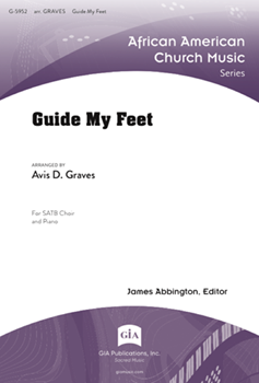 Guide My Feet by - Graves Avis - for SATB