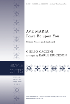 Ave Maria by Caccini Giulio - Erickson Karle - for Unison/2-Part