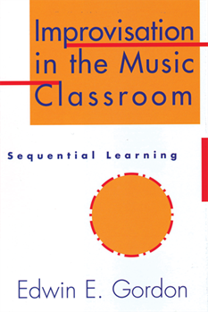 Improvisation in the Music Classroom