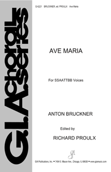 Ave Maria by Bruckner Anton - Richard Proulx - for SATB a cappella