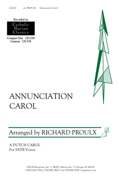 Annunciation Carol by Proulx Richard - Proulx Richard - for SATB a cappella