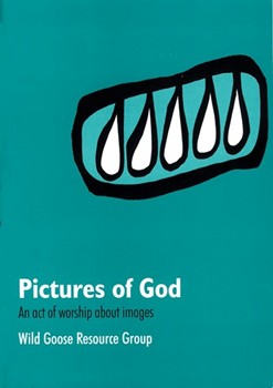 Pictures of God: An Act of Worship about Images
