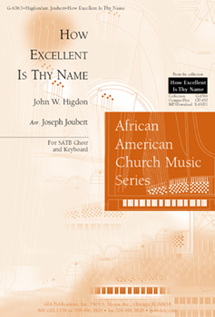 How Excellent Is Thy Name by Higdon Jennifer - Joubert Joseph - for SATB