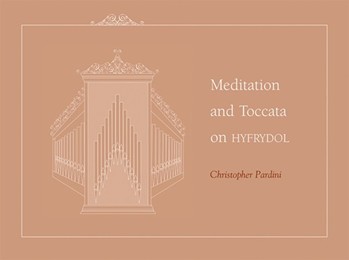 Meditation and Toccata on HYFRYDOL