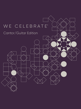 We Celebrate Keyboard Cantor/Guitar Edition