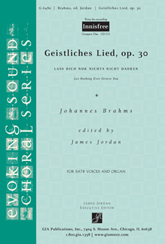 Lass Dich nur Nichts Nicht Dauren by Brahms Johannes - Jordan James - for SATB