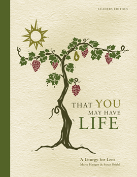 That You May Have Life, Year A - Leaders edition