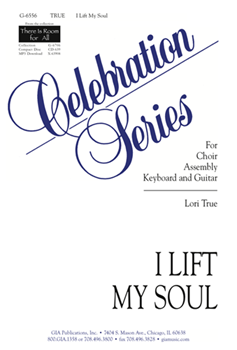 I Lift My Soul by True Lori for SAB and Piano