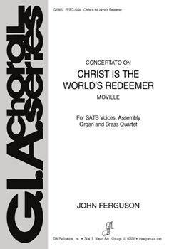 Christ Is The World's Redeemer by Ferguson John - Ferguson John - for SATB