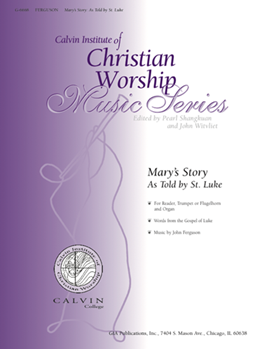 Mary's Story: As Told by St. Luke