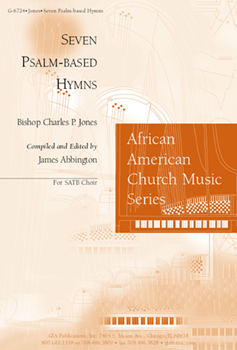 7 Psalm Based Hymns by Jones Charles - Abbington James - for SATB a cappella