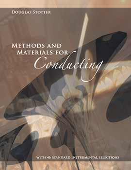Methods & Materials For Conducting by Stotter Douglas for Text