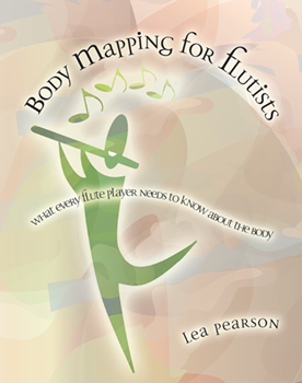 Body Mapping for Flutists by Pearson Lea for Text