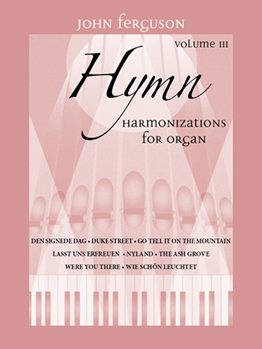 Hymn Harmonizations Book 3 by Ferguson John - Ferguson John - for Organ