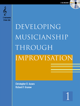 Developing Musicianship through Improvisation: Book 1 by Azzara Christopher D for B-Flat Instruments