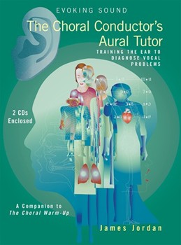 Choral Conductor's Aural Tutor by Jordan James for Text