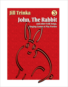John The Rabbit by Trinka Jill for Book and CD