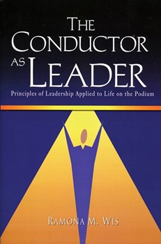 Conductor As Leader by Wis Ramona M for Text