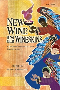 New Wine in Old Wineskins - Volume 1